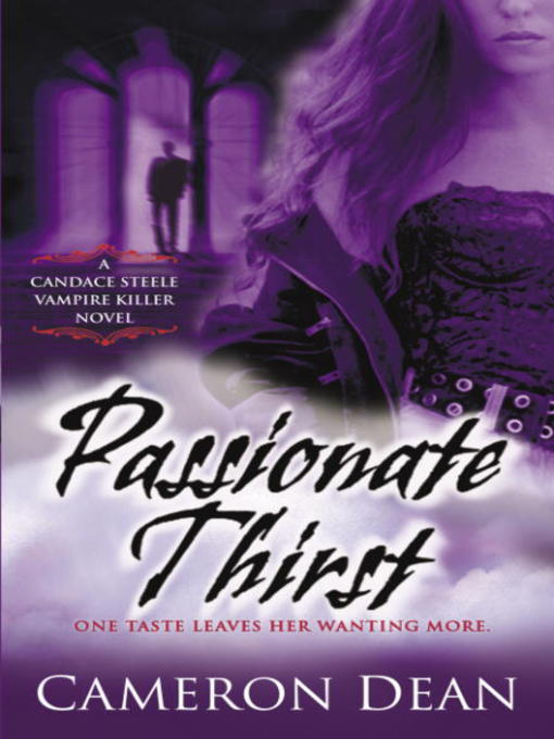 Title details for Passionate Thirst by Cameron Dean - Available